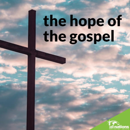 The Hope Of The Gospel