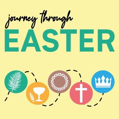 Journey Through Easter