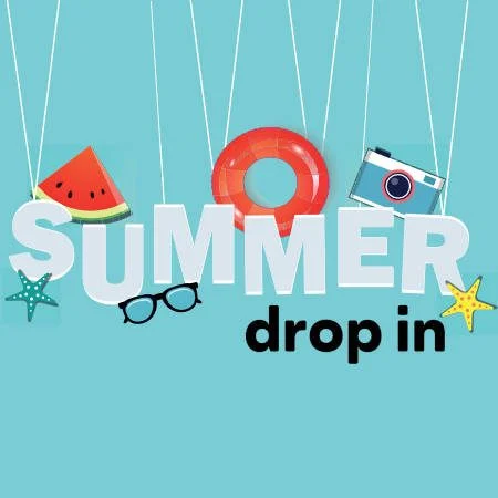 Summer Drop In