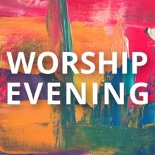 Worship Evening